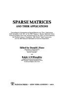 Cover of: Sparse matrices and their applications by Symposium on Sparse Matrices and Their Applications Yorktown Heights, N.Y. 1971.