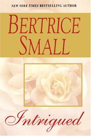 Intrigued by Bertrice Small