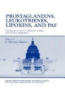 Cover of: Prostaglandins, leukotrienes, lipoxins, and PAF by International Washington Spring Symposium (11th 1991 George Washington University)