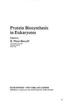 Cover of: Protein Biosynthesis in Eukarotes (Nato a S I Series Series a, Life Sciences) | Italy) NATO Advanced Study Institute on Protein Biosynthesis in Eukaryotes (1980 : Maratea