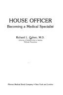 House Officer by Ronald L. Cohen