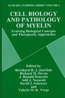 Cell biology and pathology of myelin by Bernhard H.J. Juurlink, Richard M. Devon, J. Ronald Doucette, Adil J. Nazarali, David J. Schreyer, Valerie M.K. Verge