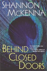 Cover of: Behind closed doors | Shannon McKenna