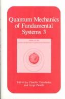 Cover of: Quantum Mechanics of Fundamental Systems Volume 3 (Series of the Centro De Estudios Científicos)