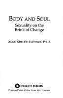 Cover of: Body And Soul by ANNE S. HASTINGS