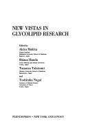 New Vistas Glycolipid Res (Advances in Experimental Medicine and Biology, V. 152) by Makita