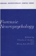 Cover of: Forensic Neuropsychology (Nebraska Neuropsychology Symposia Series, Vol 1)