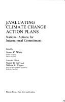 Cover of: Evaluating Climate Change Action Plans by James C. White, Wendy H. Petry, William R. Wagner