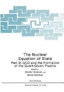 Cover of: The Nuclear Equation of State: Part B: QCD and the Formation of the Quark-Gluon Plasma (NATO Science Series: B:)
