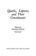 Cover of: Quarks, leptons, and their constituents