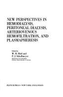 Cover of: New Perspectives in Hemodialysis, Peritoneal Dialysis, Arteriovenous Hemofiltration and Plasmapheresis (Advances in Experimental Medicine and Biology)