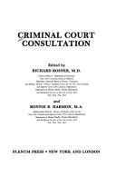 Cover of: Criminal Court Consultation (Critical Issues in American Psychiatry and the Law) by 