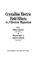 Crystalline electric field effects in f-electron magnetism by International Conference on Crystalline Electric Field and Structural Effects in f-Electron Systems (4th 1981 Wrocław, Poland)