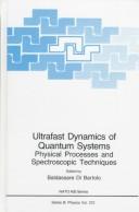 Cover of: Ultrafast Dynamics of Quantum Systems: Physcial Processes and Spectroscopic Techniques by Baldassare di Bartolo, Baldassare di Bartolo