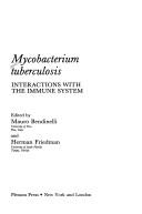 Cover of: Mycobacterium tuberculosis by edited by Mauro Bendinelli and Herman Friedman.