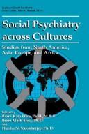 Social psychiatry across cultures by Brent Mack Shea