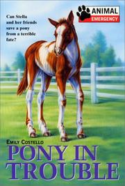 Cover of: Pony in trouble by Emily Costello