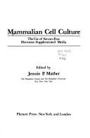 Cover of: Mammalian cell culture by Jennie Mather