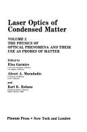 Cover of: Laser Optics of Condensed Matter (Physics of Optical Phenomena and Their Use As Probes of Matter Ser. : Vol. 2) | 