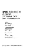 Rapid methods in clinical microbiology by Eastern Pennsylvania Branch of the American Society for Microbiology Symposium on Rapid Methods in Clinical Microbiology (1987 Philadelphia, Pa.), Bruce Kleger, Donald Jungkind