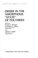 Cover of: Order in the Amorphous "State'' of Polymers