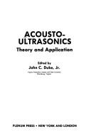Cover of: Acousto-Ultrasonics:Theory and Application by J. Duke