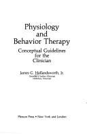 Cover of: Physiology and Behavior Therapy (The Plenum Series in Behavioral Psychophysiology and Medicine)