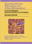 Cover of: Scanning electron microscopy and x-ray microanalysis: a text for biologists, materials scientists, and geologists.  by Joseph I. Goldstein [and others] by 