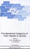 Fundamental aspects of inert gases in solids by NATO Advanced Research Workshop on Fundamental Aspects of Inert Gases in Solids (1990 Bonas, France)