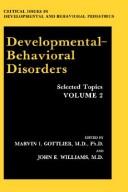 Developmental-behavioral disorders by Marvin I. Gottlieb