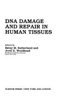 DNA damage and repair in human tissues by Brookhaven Symposium in Biology (36th 1989 Brookhaven National Laboratory)
