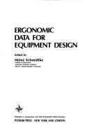 Cover of: Ergonomic data for equipment design by edited by Heinz Schmidtke.