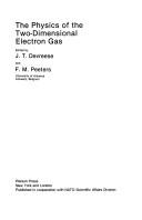 The physics of the two-dimensional electron gas by NATO Advanced Study Institute on the Physics of the Two-Dimensional Electron Gas (1986 Oostduinkerke, Belgium), J.T. Devreese, F.M. Peeters