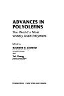 Cover of: Advances in Polyolefins by ACS International Symposium on Recent Advances in Polyolefins (1985 Chicago, Ill.)