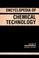 Cover of: Kirk-Othmer Encyclopedia of Chemical Technology, Explosives and Propellants to Flame Retardants for Textiles (Encyclopedia of Chemical Technology)