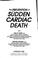 Cover of: The Prevention of sudden cardiac death