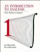 Cover of: Introduction to analysis: from number to integral