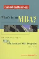 Cover of: Canadian Business Guide to MBA and Executive MBA Programs by Rebecca Carpenter