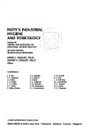 Cover of: Patty's Industrial Hygiene and Toxicology: Theory and Rationale of Industrial Hygiene Practice, Part B : Biological Responses (Patty's Industrial Hygiene)