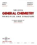 Cover of: General Chemistry by James E. Brady, Gerard E. Humiston