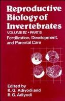 Cover of: Fertilization, Development and Parental Care, Volume 4, Part A, Reproductive Biology of Invertebrates