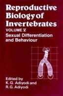 Cover of: Reproductive Biology of Invertebrates, Vol. 5, Sexual Differentiation and Behaviour by K. G. Adiyodi, Rita G. Adiyodi