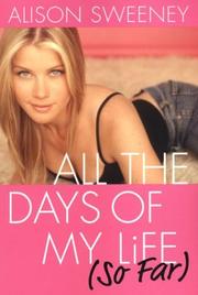 All the days of my life (so far) by Alison Sweeney