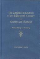 Cover of: The English Humourists of the Eighteenth Century and Charity and Humour (The Thackeray Edition) by William Makepeace Thackeray