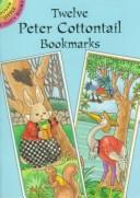 Cover of: Twelve Peter Cottontail Bookmarks