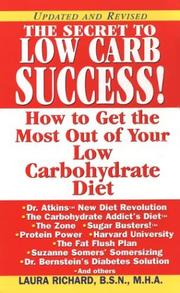 Cover of: The Secret To Low Carb Success! by Laura Richard