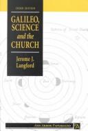 Cover of: Galileo, Science & the Church by Jerome J. Langford