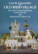 Cover of: Cut & Assemble an Old Irish Village by Edmund V. Gillon