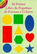 Cover of: Mi Primer Libro De Pegatinas Con Formas Y Colores: First Book of Shapes and Colors in Spanish