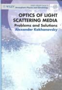 Cover of: Optics of Light Scattering Media: Problems and Solutions